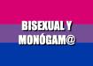 Bisexual y monógam@