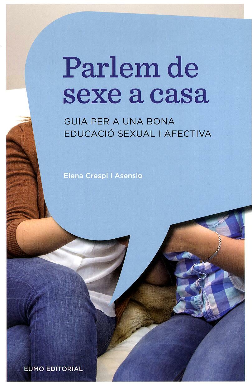 Parlem de sexe a casa guia per a una bona educació sexual i afectiva Educación sexual SIDA