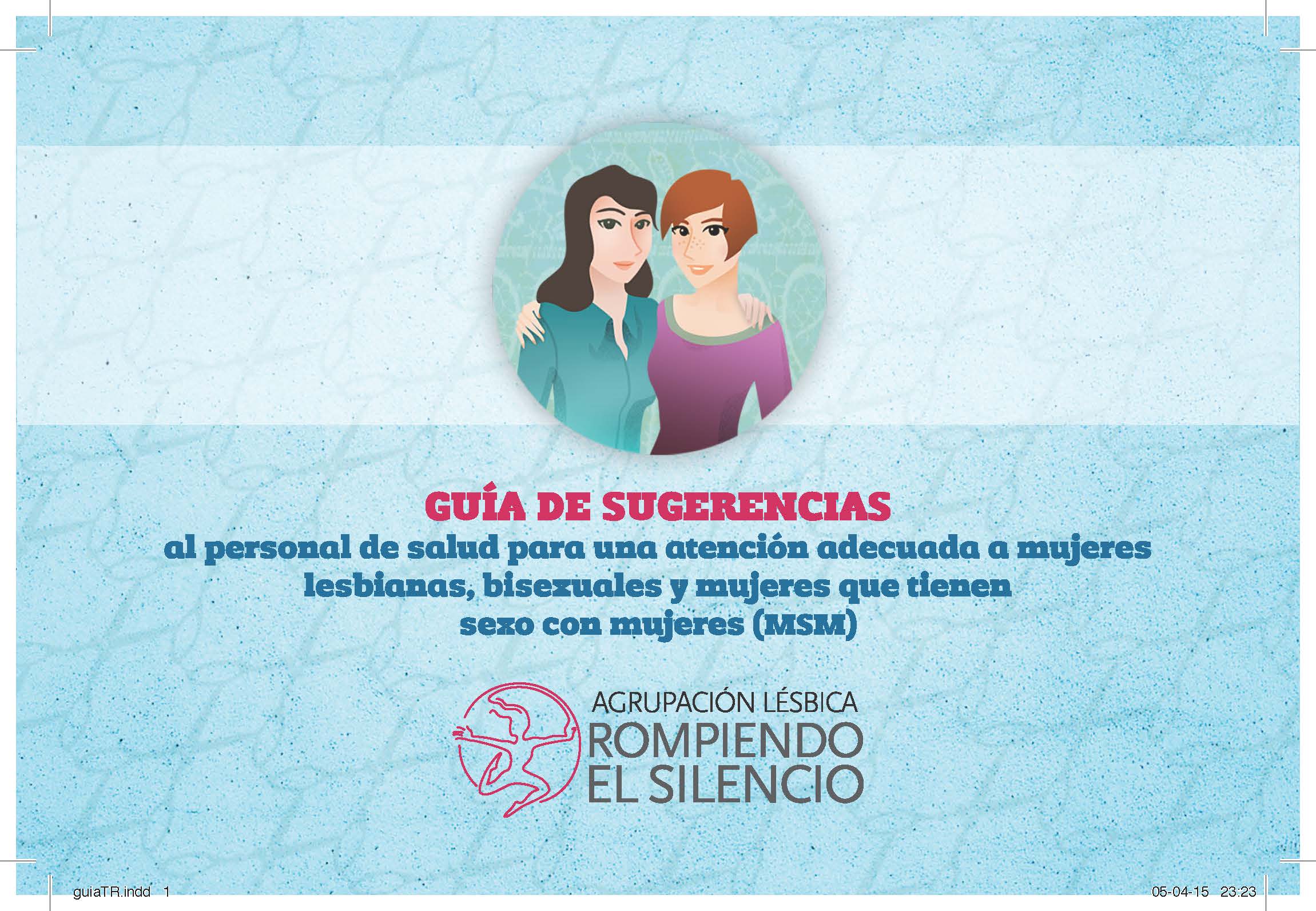 Guía de sugerencias al personal de salud para una atención adecuada a  mujeres lesbianas, bisexuales y mujeres que tienen sexo con mujeres (MSM).  Educación sexual - SIDA STUDI