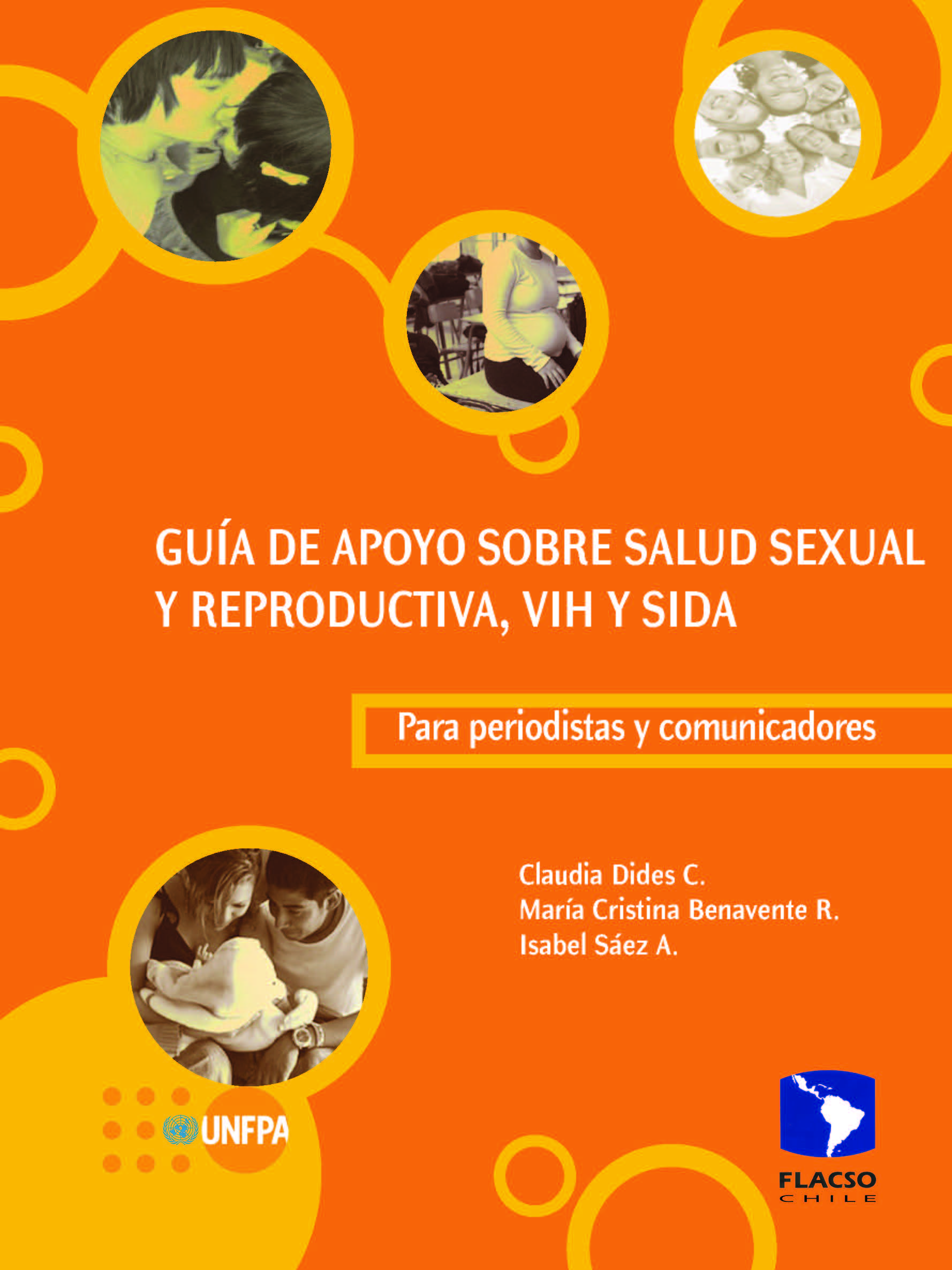 Guía De Apoyo Sobre Salud Sexual Y Reproductiva Vih Y Sida Para Periodistas Y Comunicadores 9415