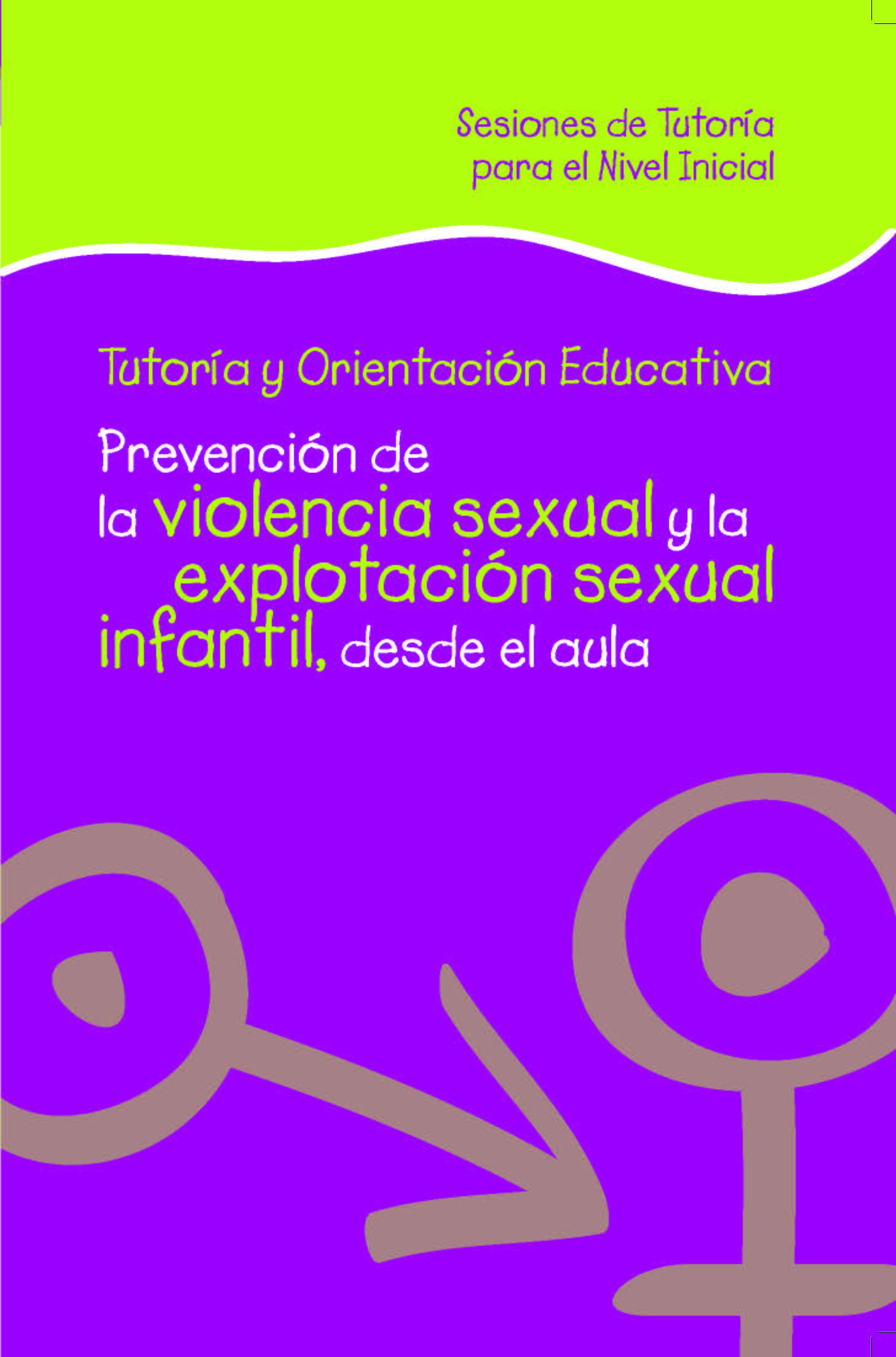 Prevención De La Violencia Sexual Y La Explotación Sexual Infantil Desde El Aula Tutoría Y 