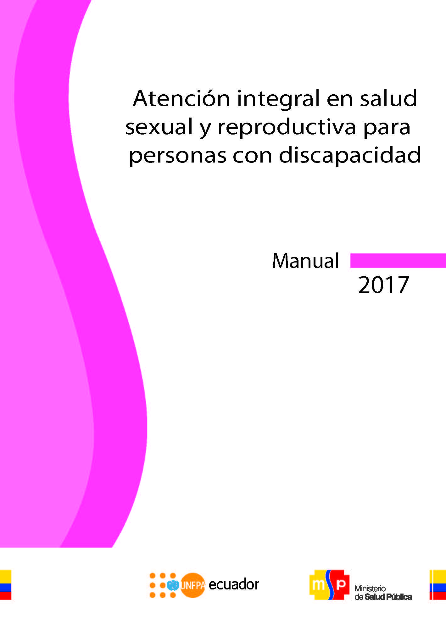 Atención Integral En Salud Sexual Y Reproductiva Para Personas Con Discapacidad Manual 2017 