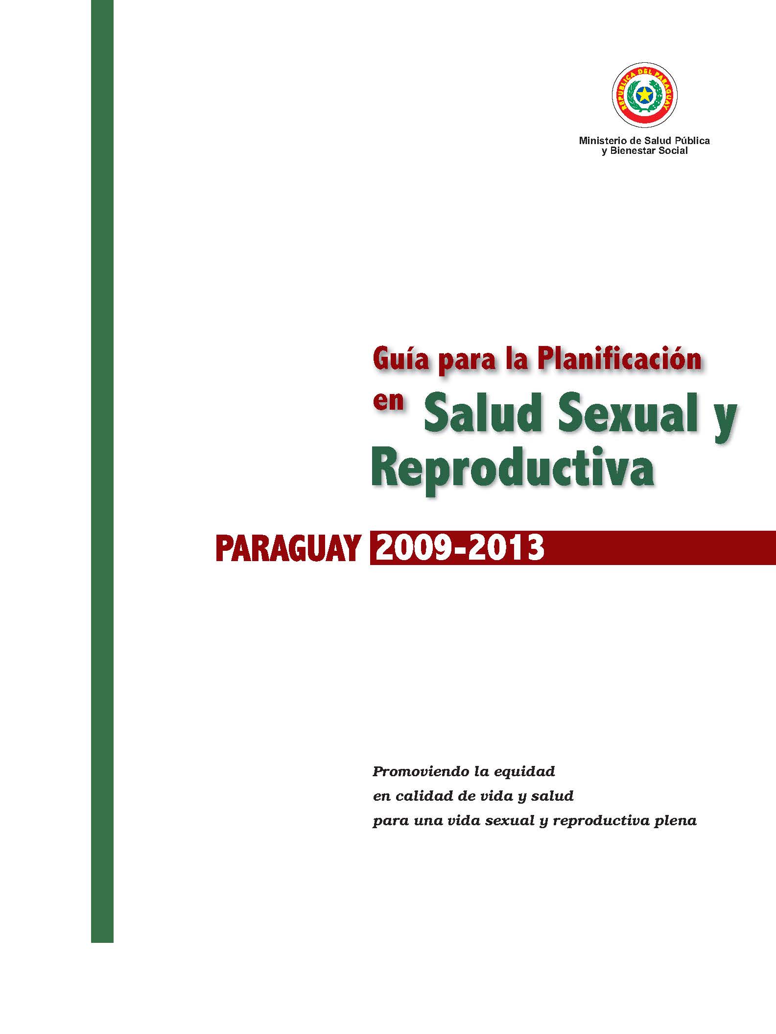 Guía Para La Planificación En Salud Sexual Y Reproductiva Paraguay 2009 2013 Educación Sexual 