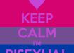 Keep calm I'm bisexual
