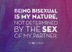Being bisexual is my nature, not determined by the sex of my partner
