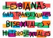 SON PARTE DE LA DIVERSIDAD SEXUAL : LESBIANA, GAIS TRANSEXUALES, BISEXUALES Y HETEROSEXUALES