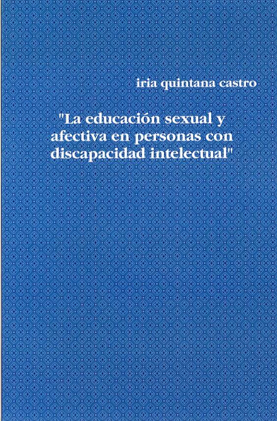 La Educación Sexual Y Afectiva En Personas Con Discapacidad Intelectual Educación Sexual Sida 7957