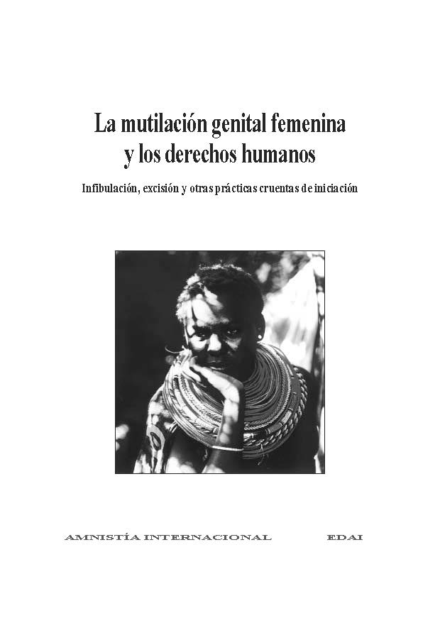 La Mutilación Genital Femenina Y Los Derechos Humanos Infibulación Excisión Y Otras Prácticas 3541