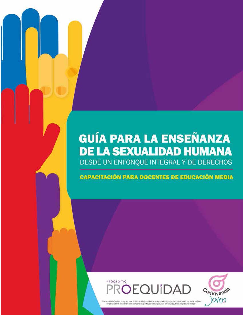 Guía Para La Enseñanza De La Sexualidad Humana Desde Un Enfoque Integral Y De Derechos 3586