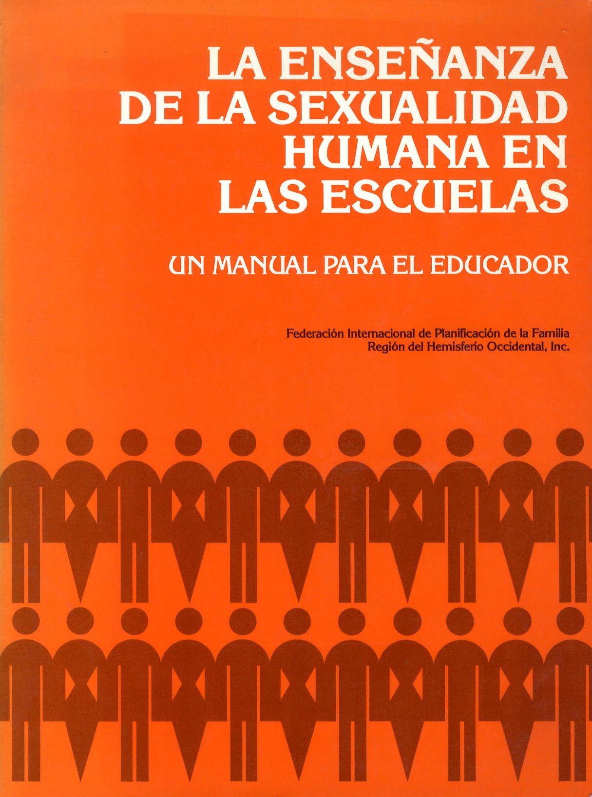 La Enseñanza De La Sexualidad Humana En Las Escuelas Un Manual Para El Educador Educación 6066