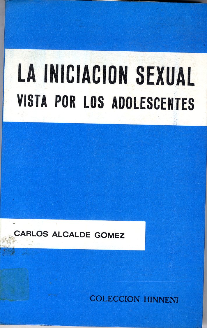 La Iniciaci N Sexual Vista Por Los Adolescentes Educaci N Sexual