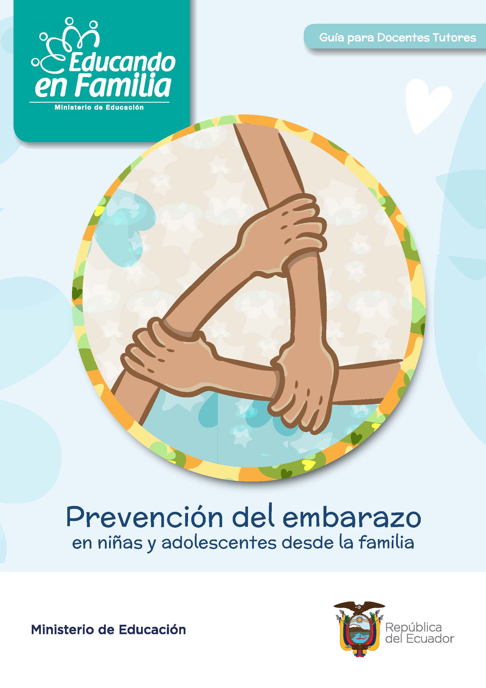 Prevención Del Embarazo En Niñas Y Adolescentes Desde La Familia Guía Para Docentes Tutores 9604
